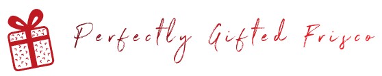 Perfectly Gifted Frisco